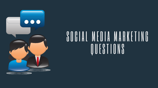 social media marketing questions